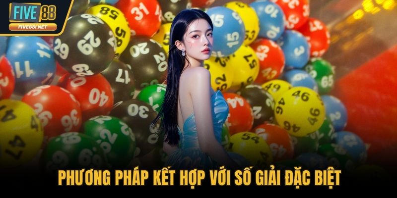 Phương pháp kết hợp với số giải đặc biệt
